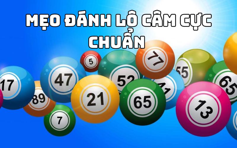 Lô câm là gì? Đầu câm nên đánh con gì để thắng cược? 3 Mẹo đánh lô câm cực chuẩn